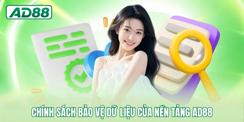 Chính sách bảo vệ dữ liệu của nền tảng AD88