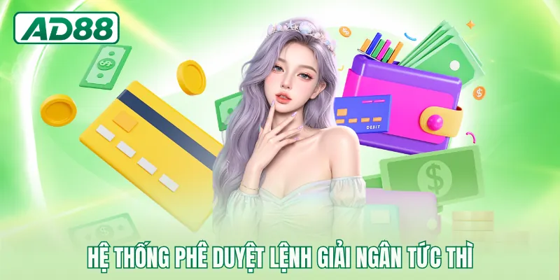 Hệ thống phê duyệt lệnh giải ngân tức thì