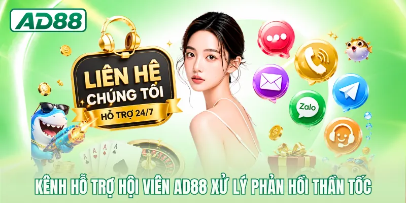 Kênh hỗ trợ hội viên AD88 xử lý phản hồi thần tốc