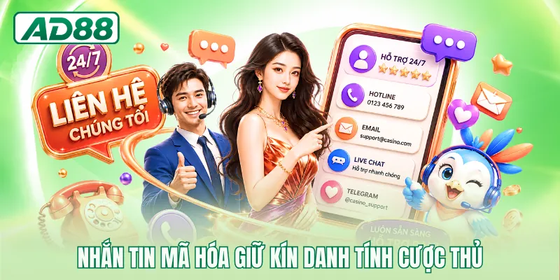 Nhắn tin mã hóa giữ kín danh tính cược thủ