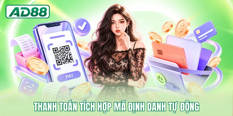 Thanh toán tích hợp mã định danh tự động